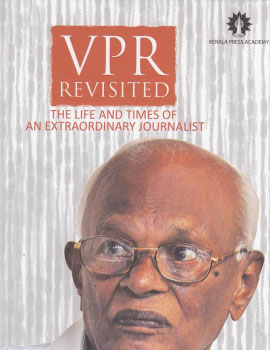 The Life and Times of An Extraordinary Journalist